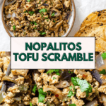 pin for Nopalitos Tofu Scramble
