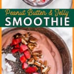 pinterest graphic for PB&J Smoothie