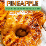 Pin for Easy Grilled Pineapple.