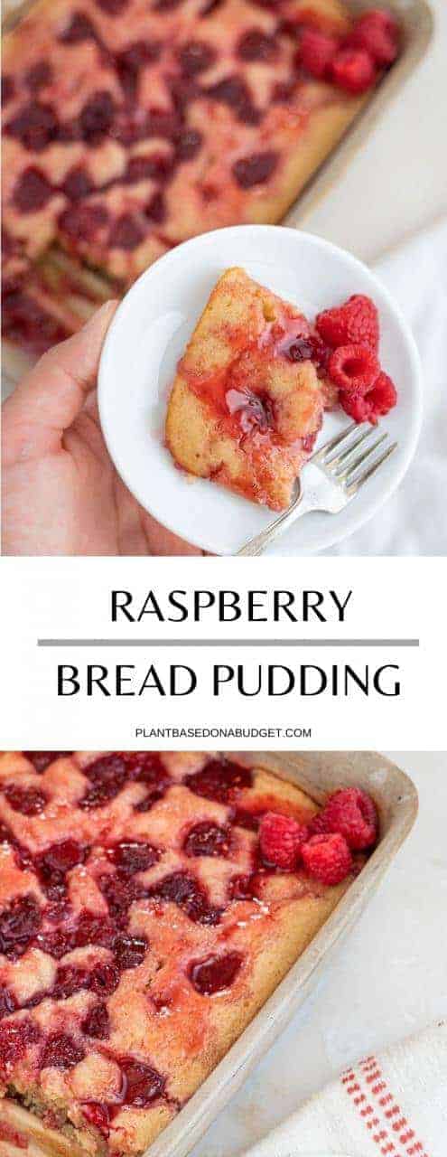 Raspberry Bread Pudding | Plant-Based on a Budget | #raspberry #bread #pudding #dessert #vegan #plantbasedonabudget