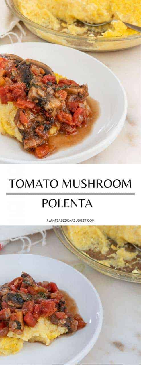Tomato Mushroom Polenta | Plant-Based on Budget | #polenta #mushroom #tomato #italian #vegan #plantbasedonabudget