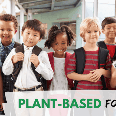 Plant Based Diets for Kids