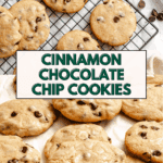 Pin for Cinnamon Chocolate Chip Cookies.