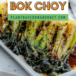 pin for Baby Bok Choy with Soy Sauce and Garlic