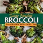 pinterest graphic for Simple Curry Roasted Broccoli