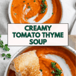 Pin for Vegan Tomato Bisque with Thyme.