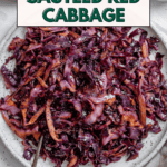 pin for Sautéed Red Cabbage [4 Ways]