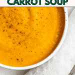 Pin for Spicy Carrot Soup.