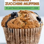 Pin for Blueberry Zucchini Muffins.