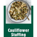 pin for The Best Cauliflower Stuffing