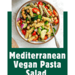 pin for Mediterranean Vegan Pasta Salad