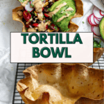 Pin for Crispy Baked Tortilla Bowls.