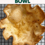 Pin for Crispy Baked Tortilla Bowls.