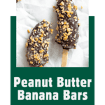pin for Peanut Butter and Chocolate Covered Bananas