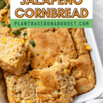 pinterest image of Vegan Jalapeño Cornbread in a white baking dish.