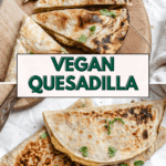 pinterest image of vegan bean quesadillas.