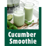 pin for Cucumber Smoothie