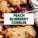 pin for Peach and Blueberry Cobbler