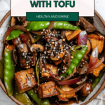 pin for Stir-Fried Veggies With Tofu