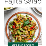 pin for Fajita Salad [With Tofu]