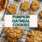 pin for Pumpkin Oatmeal Cookies