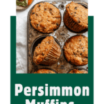 pin for Easy Persimmon Muffins
