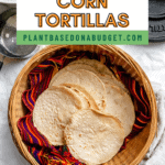 pin for Homemade Corn Tortillas