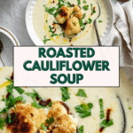 pin for Roasted Cauliflower Soup