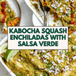 pin for Butternut Squash Enchiladas Verdes [or Kabocha, Pumpkin]