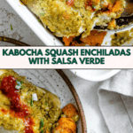 pin for Butternut Squash Enchiladas Verdes [or Kabocha, Pumpkin]