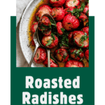 Pin for Roasted Radishes.